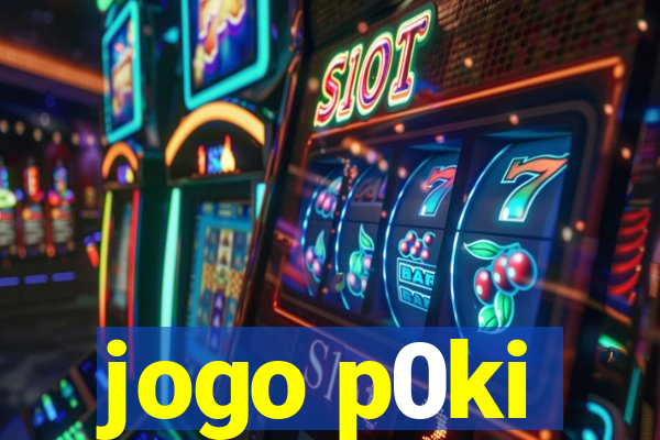 jogo p0ki